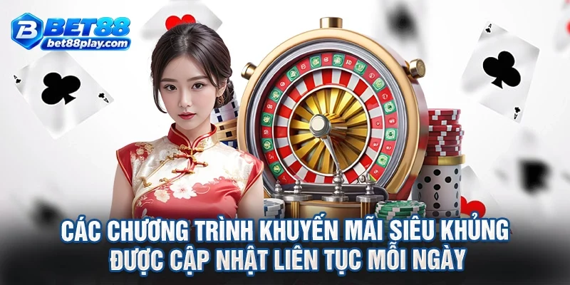 Các chương trình khuyến mãi siêu khủng được cập nhật liên tục mỗi ngày