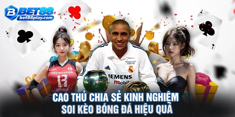 Cao thủ chia sẻ kinh nghiệm soi kèo bóng đá hiệu quả