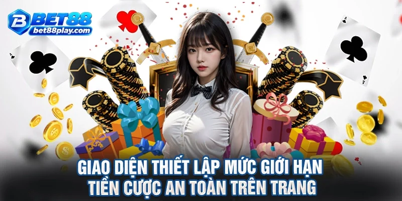 Giao diện thiết lập mức giới hạn tiền cược an toàn trên trang