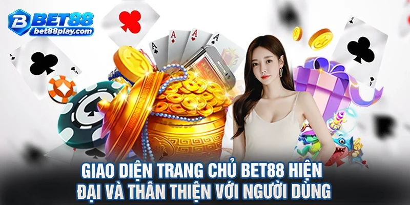 Giao diện trang chủ BET88 hiện đại và thân thiện với người dùng